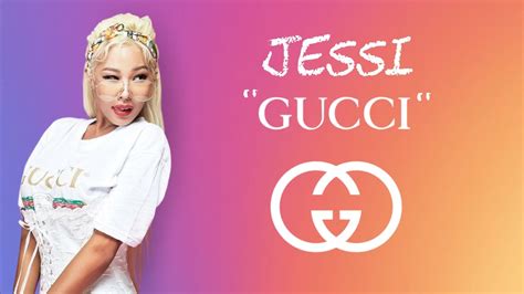 gucci jessie|gucci lyrics jessi.